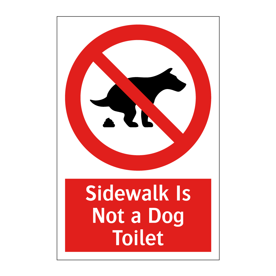 Sidewalk Is Not a Dog Toilet