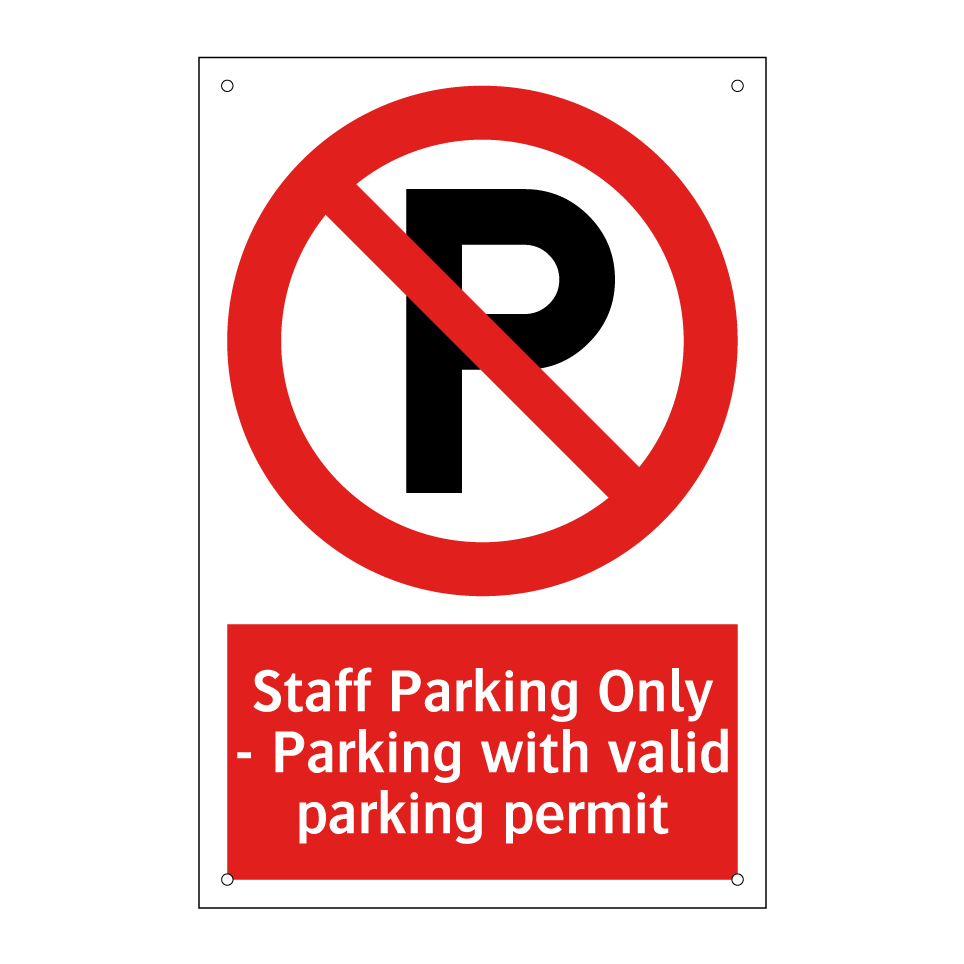 Staff Parking Only - Parking with valid parking permit