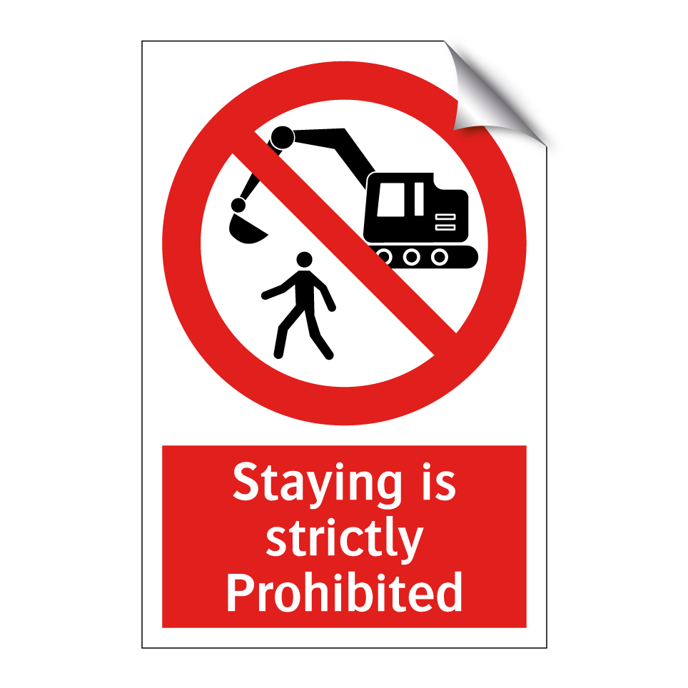 Staying is strictly Prohibited