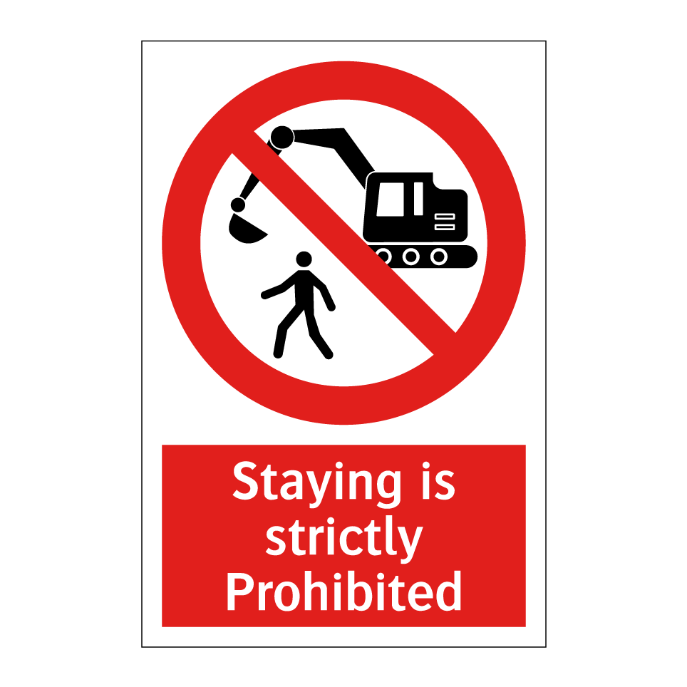 Staying is strictly Prohibited