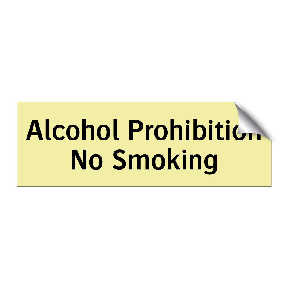 Alcohol Prohibition No Smoking