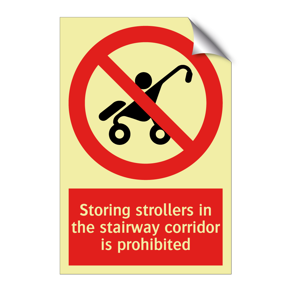 Storing strollers in the stairway corridor is prohibited