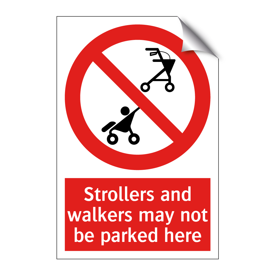 Strollers and walkers may not be parked here