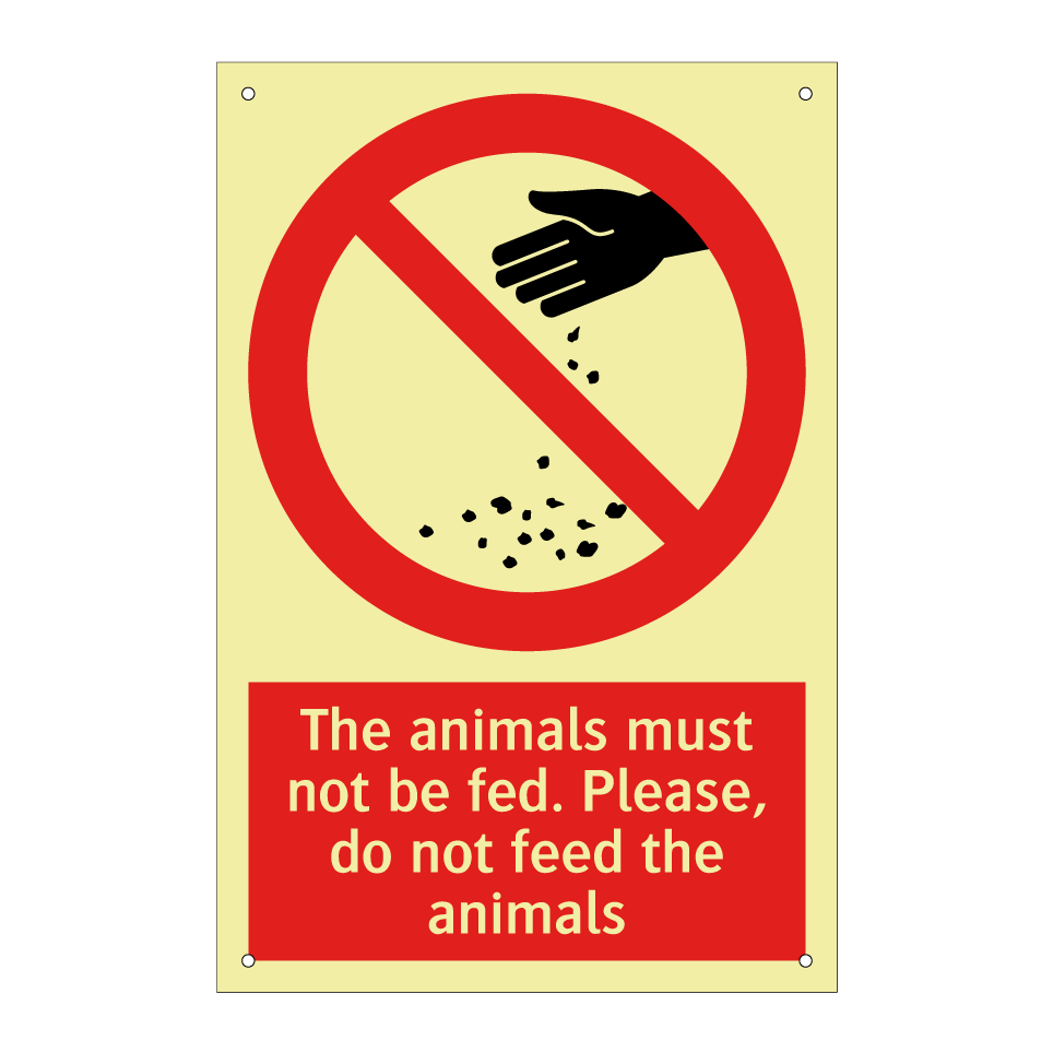The animals must not be fed. Please, do not feed the animals