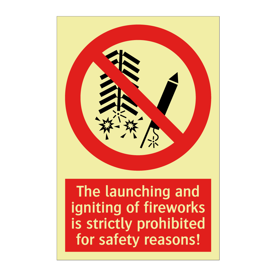 The launching and igniting of fireworks is strictly prohibited for safety reasons!