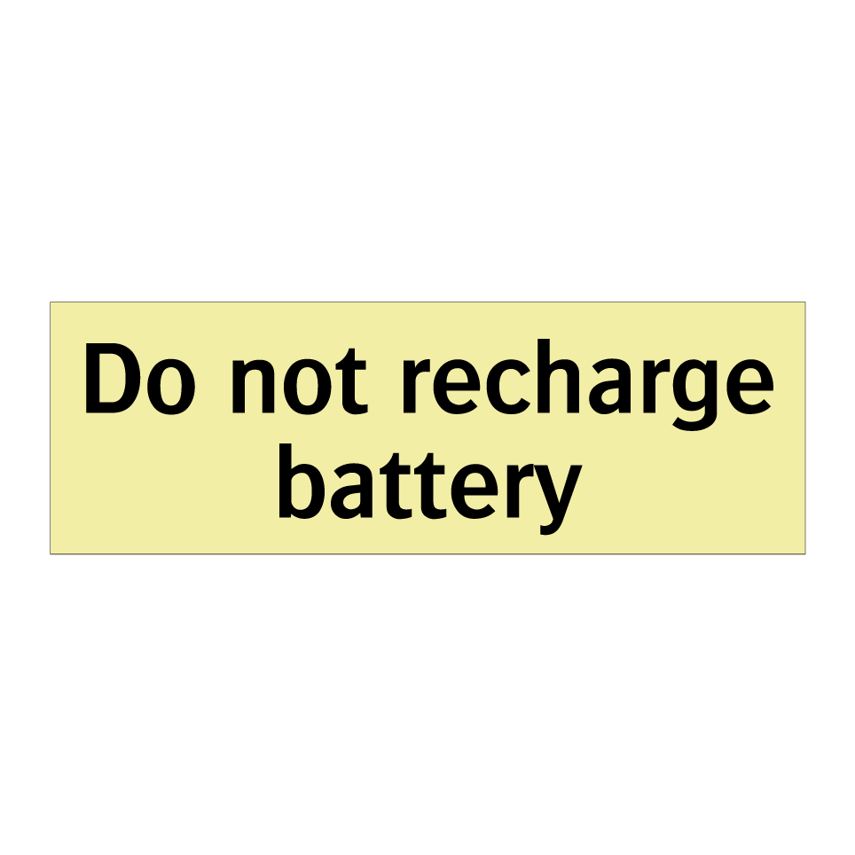 Do not recharge battery