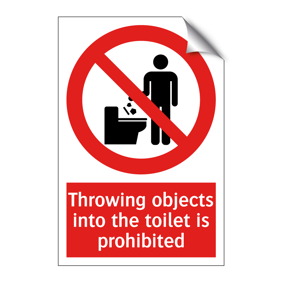 Throwing objects into the toilet is prohibited