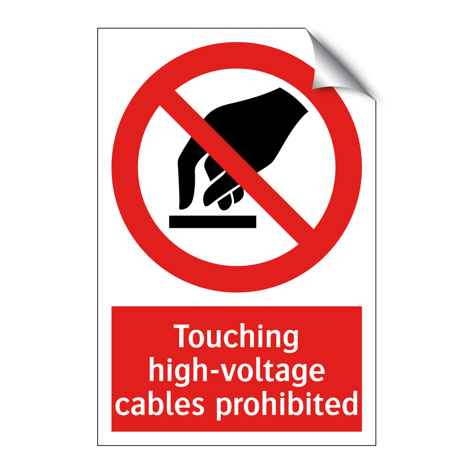 Touching high-voltage cables prohibited