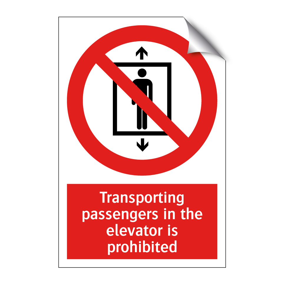 Transporting passengers in the elevator is prohibited