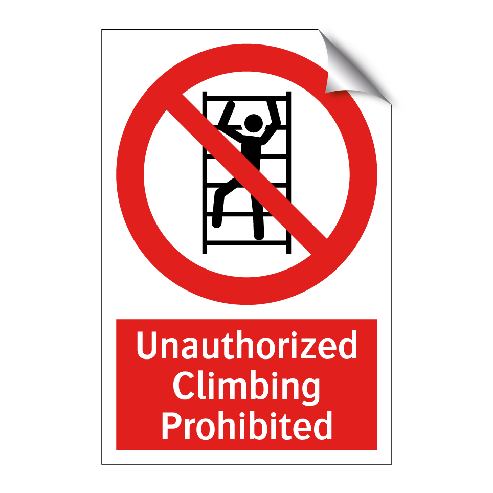 Unauthorized Climbing Prohibited