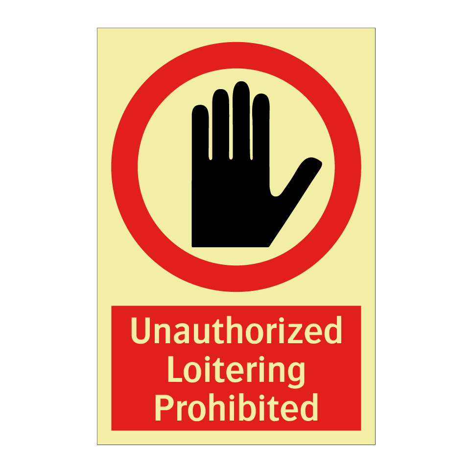 Unauthorized Loitering Prohibited