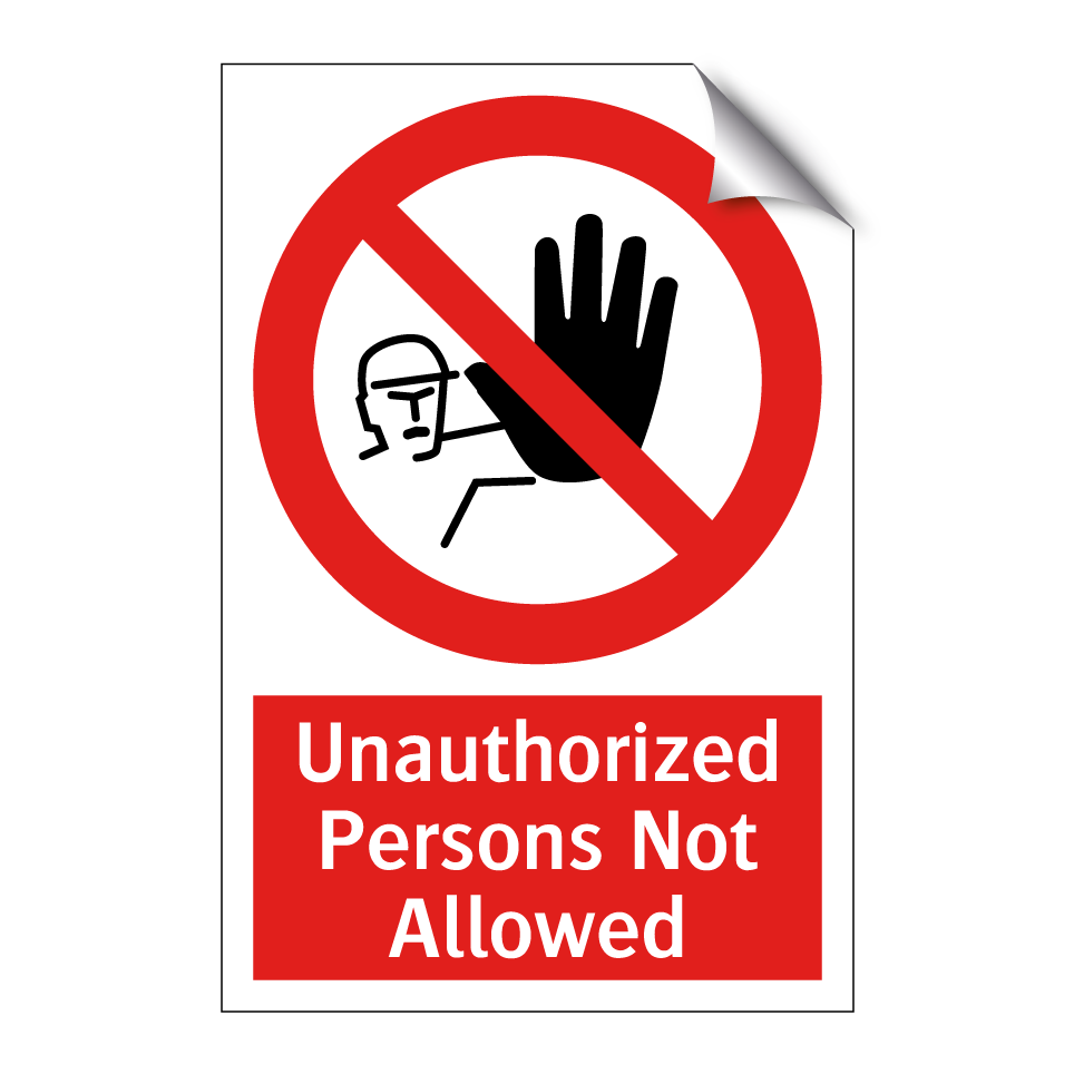 Unauthorized Persons Not Allowed