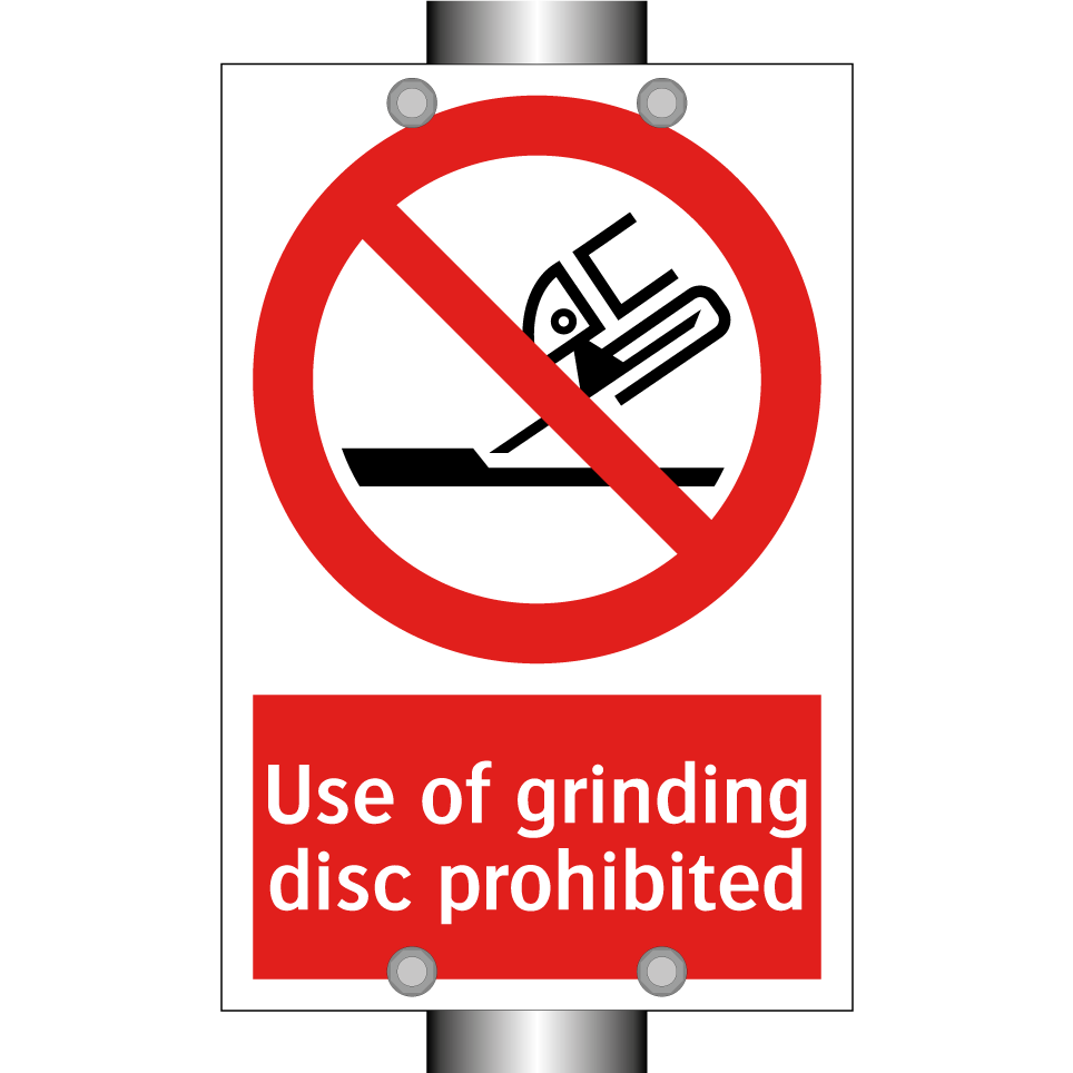 Use of grinding disc prohibited