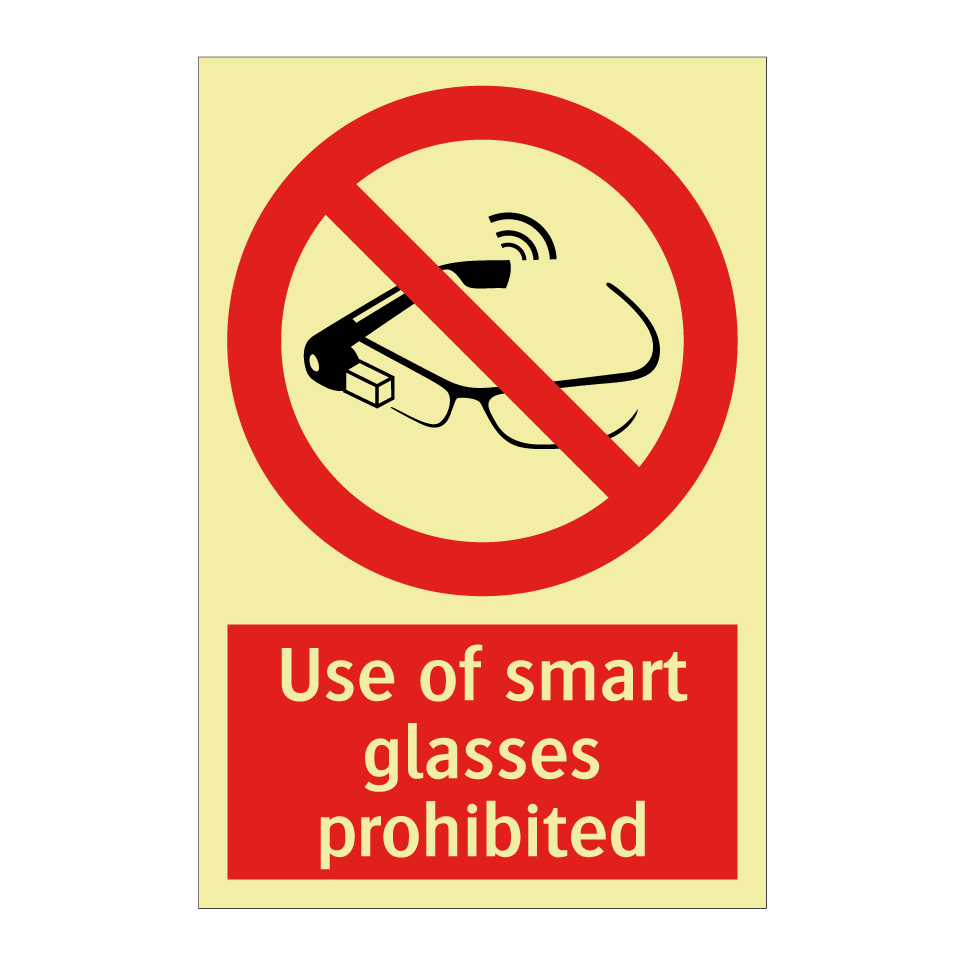 Use of smart glasses prohibited
