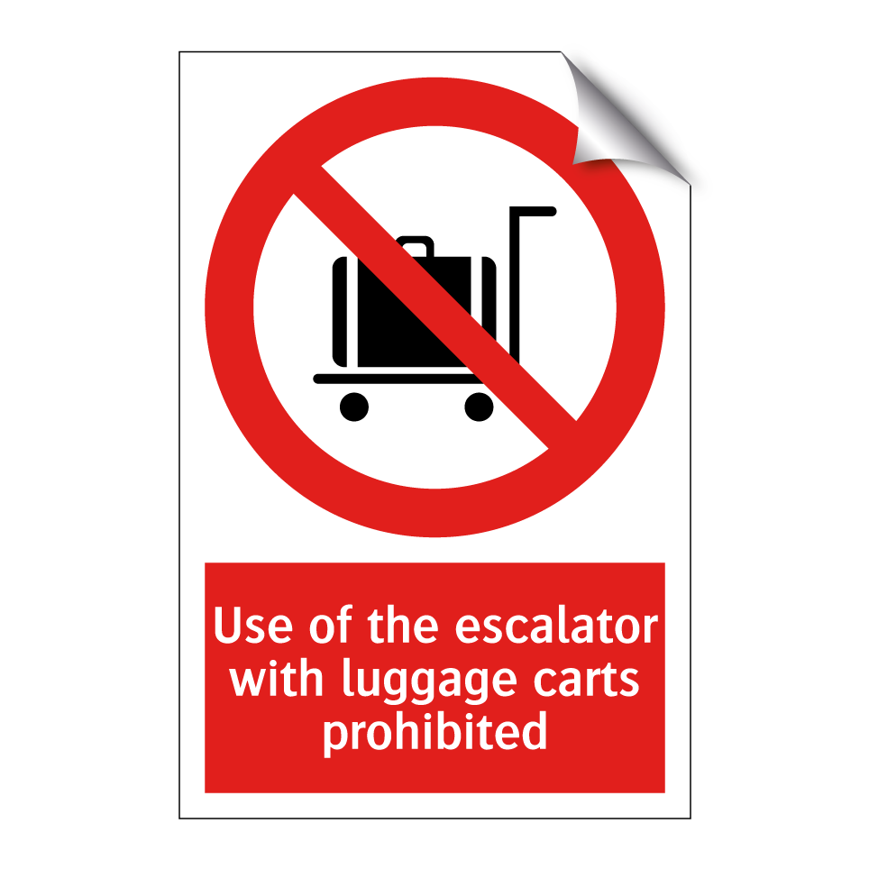Use of the escalator with luggage carts prohibited