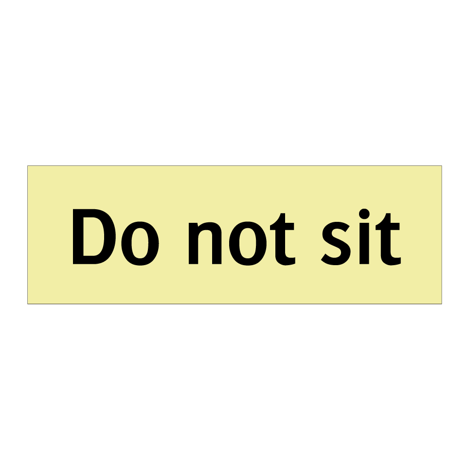 Do not sit