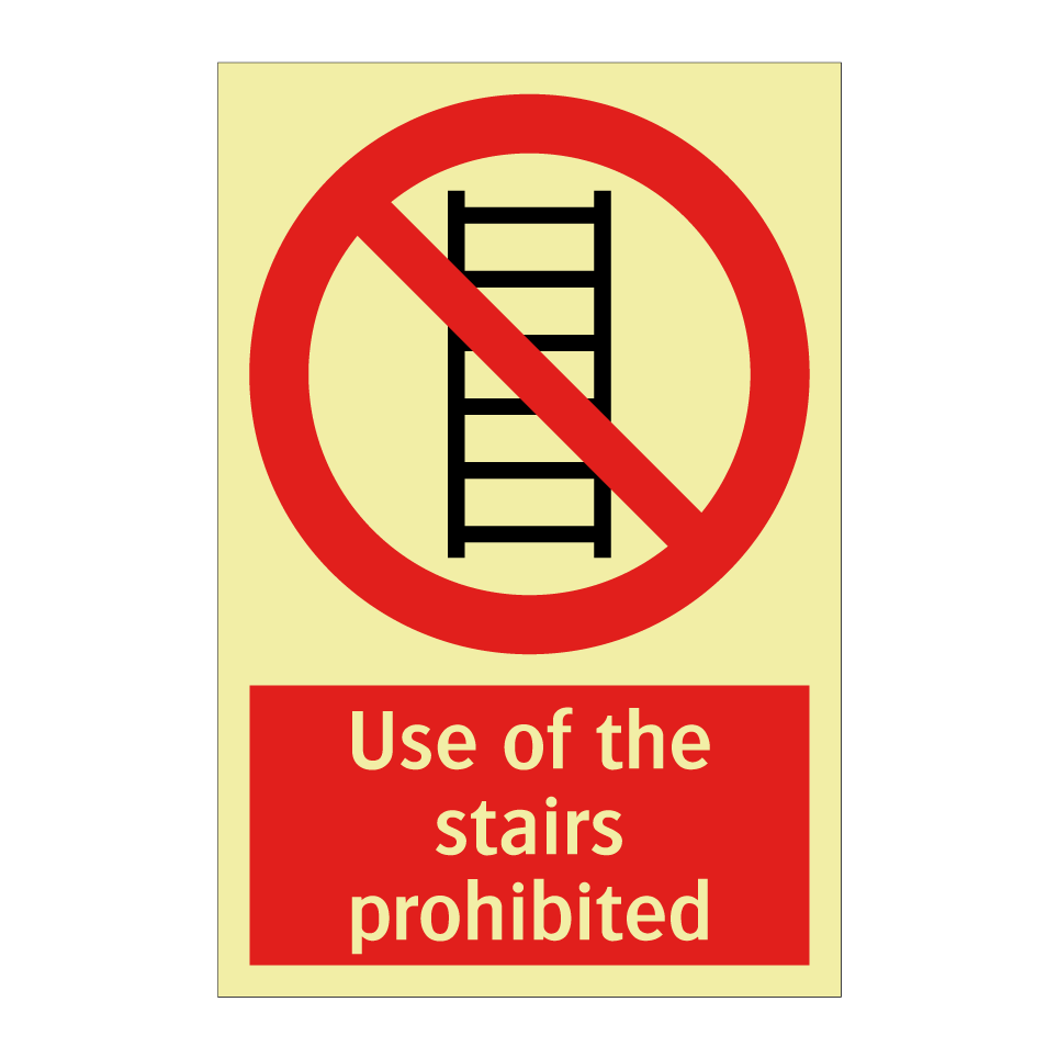 Use of the stairs prohibited