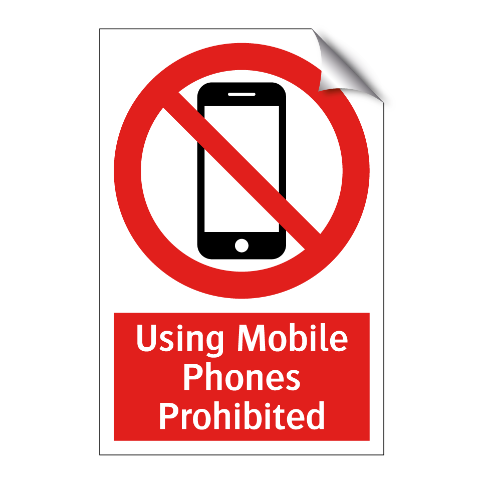 Using Mobile Phones Prohibited
