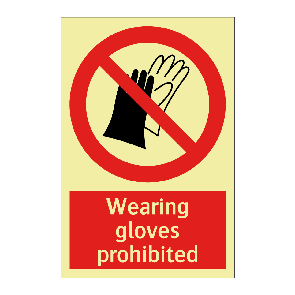 Wearing gloves prohibited