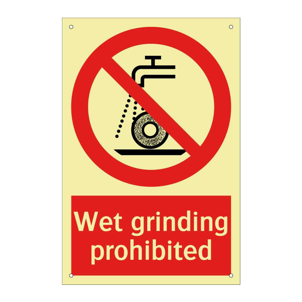 Wet grinding prohibited