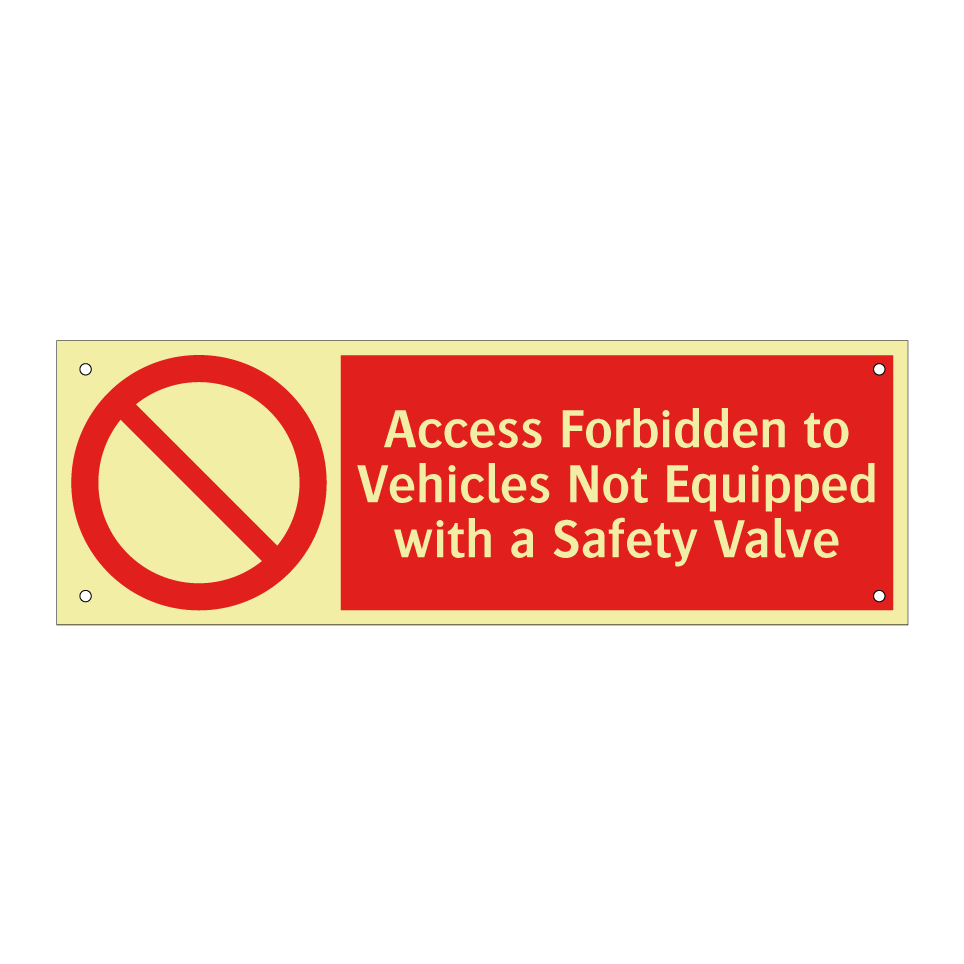 Access Forbidden to Vehicles Not Equipped with a Safety Valve
