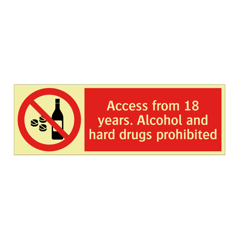 Access from 18 years. Alcohol and hard drugs prohibited