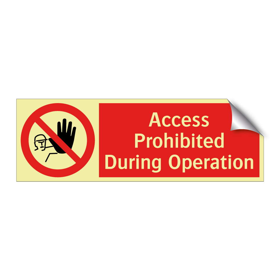 Access Prohibited During Operation