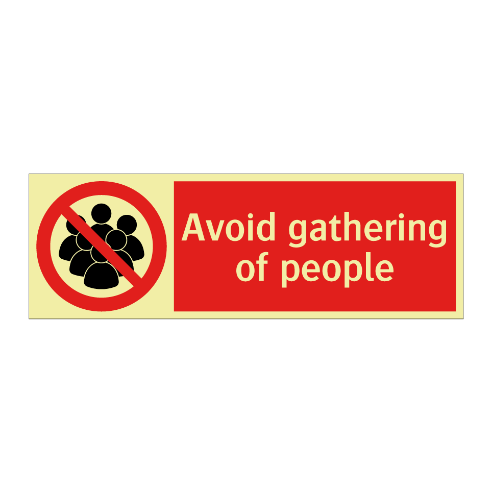 Avoid gathering of people