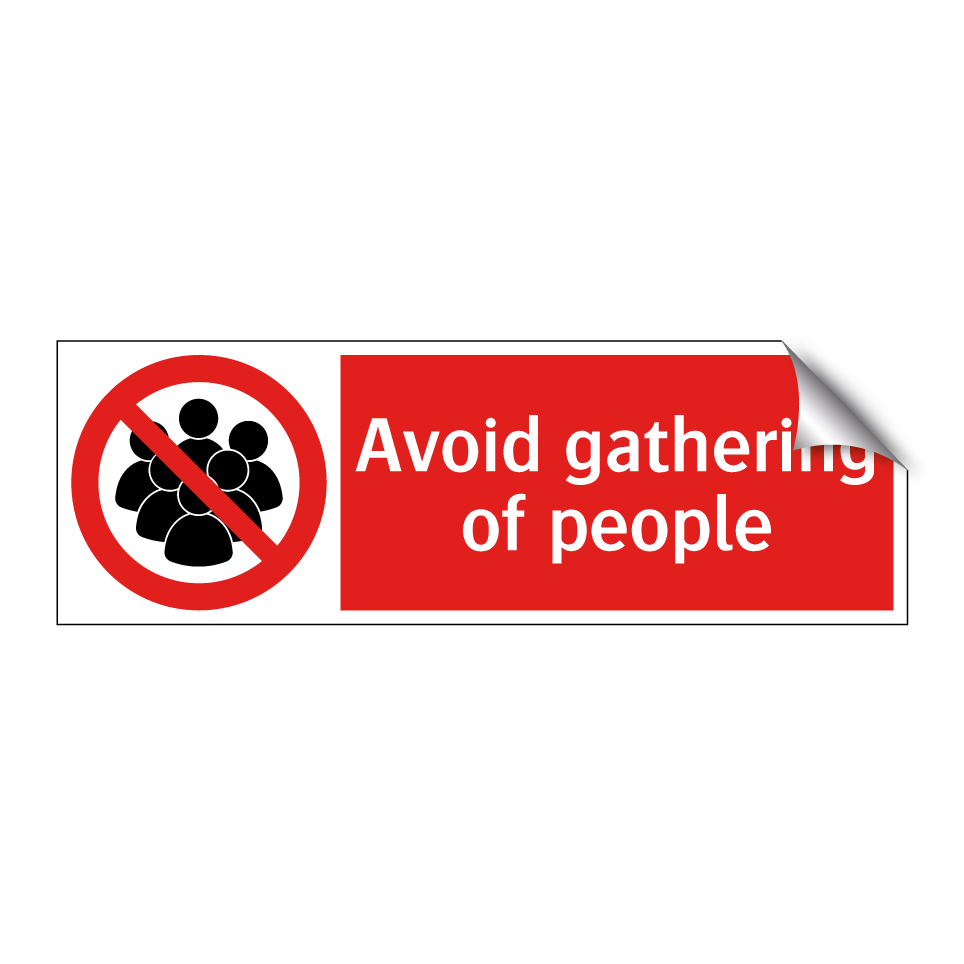 Avoid gathering of people