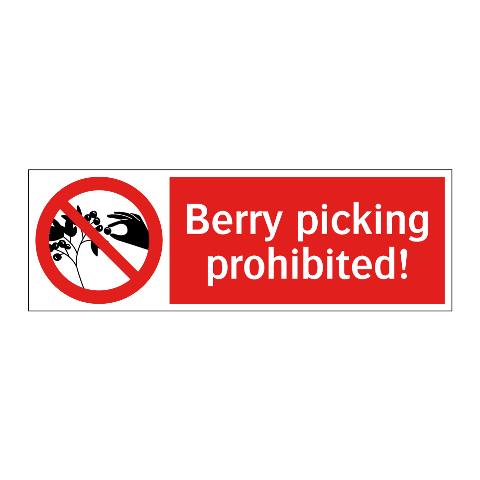 Berry picking prohibited!