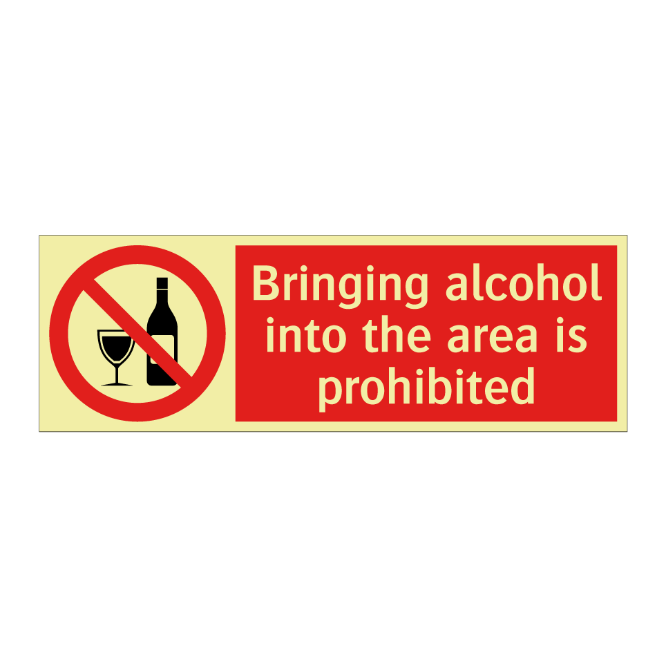 Bringing alcohol into the area is prohibited