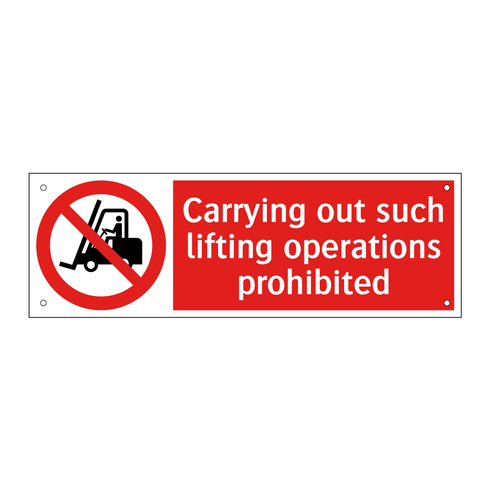 Carrying out such lifting operations prohibited