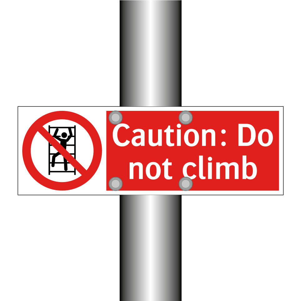 Caution: Do not climb