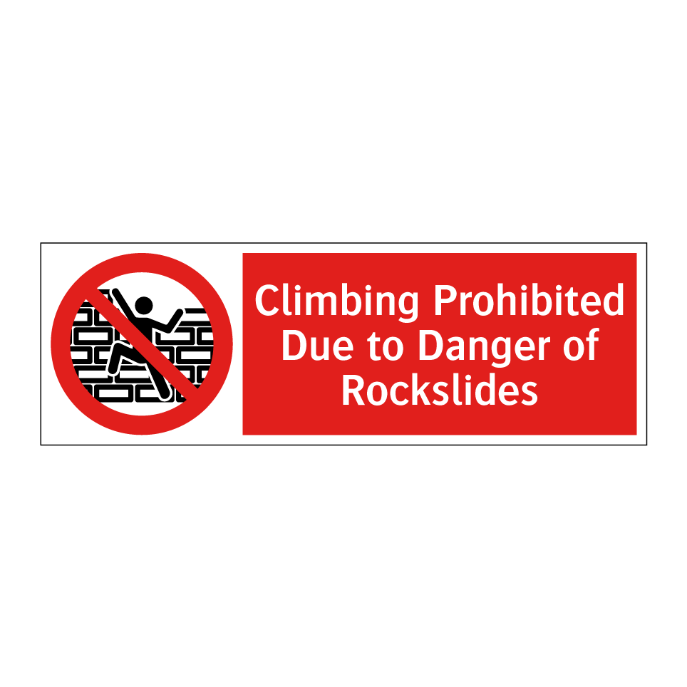 Climbing Prohibited Due to Danger of Rockslides