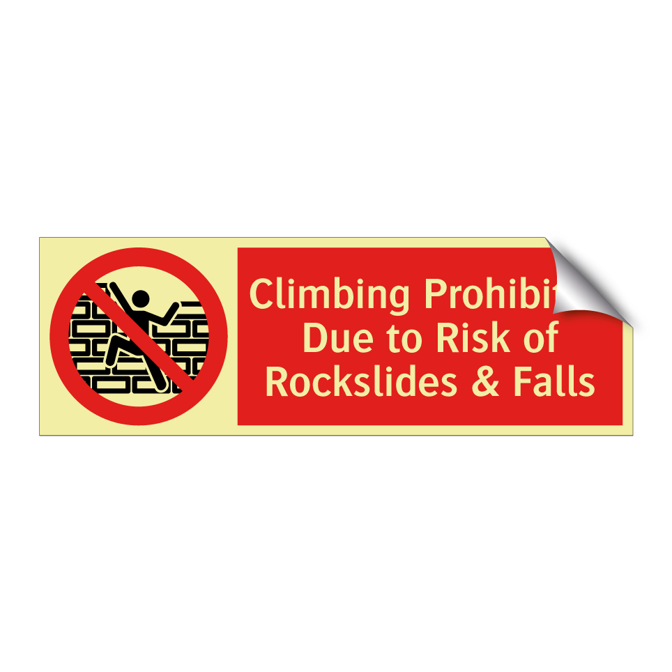 Climbing Prohibited Due to Risk of Rockslides & Falls