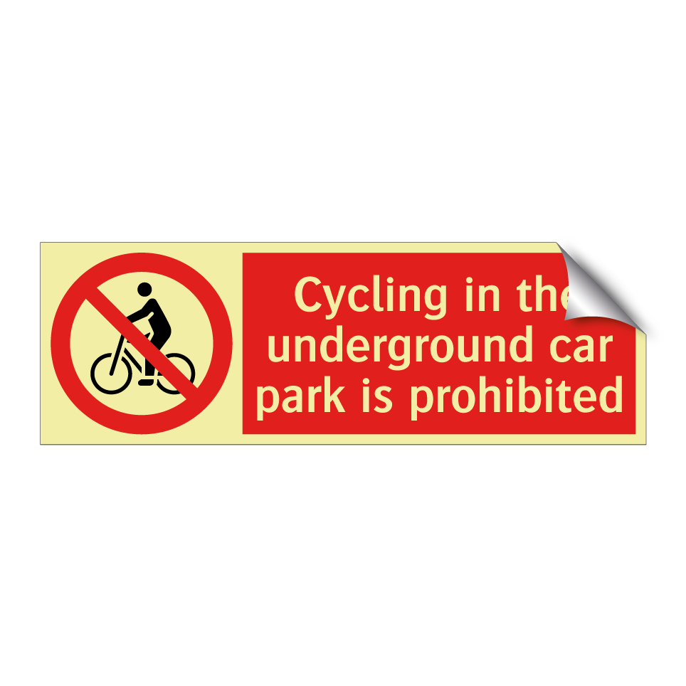 Cycling in the underground car park is prohibited