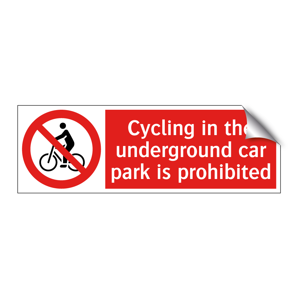 Cycling in the underground car park is prohibited