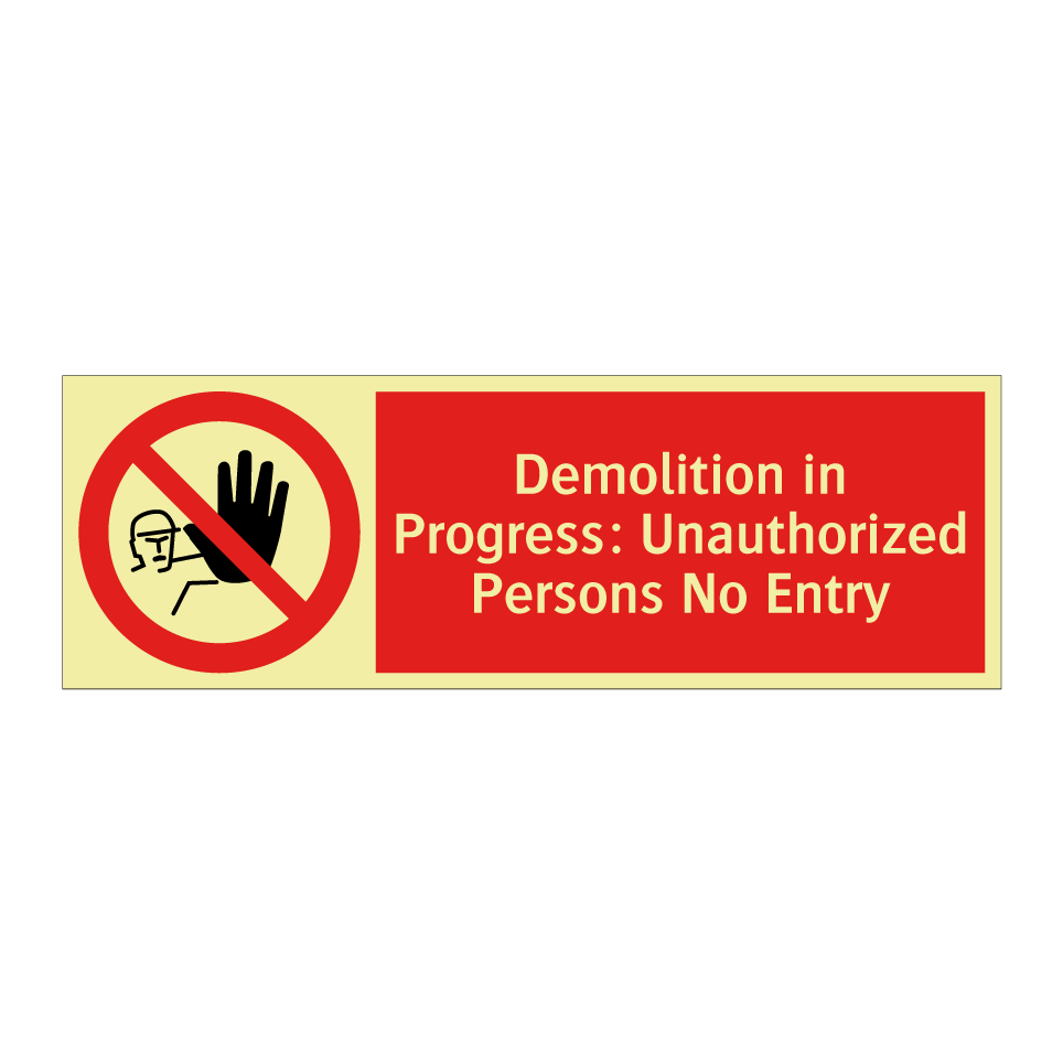 Demolition in Progress: Unauthorized Persons No Entry