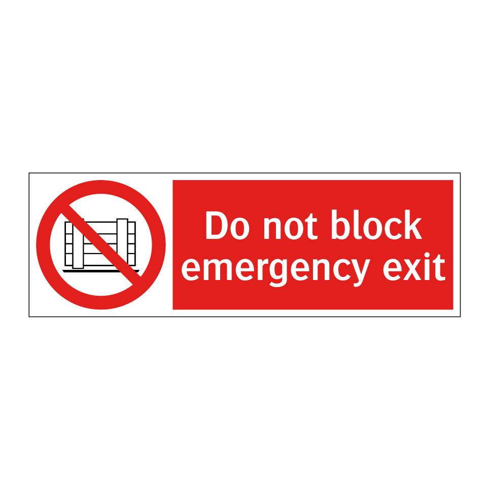 Do not block emergency exit