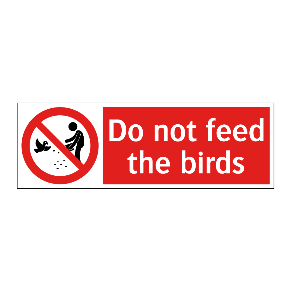 Do not feed the birds