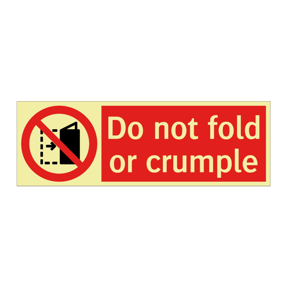 Do not fold or crumple