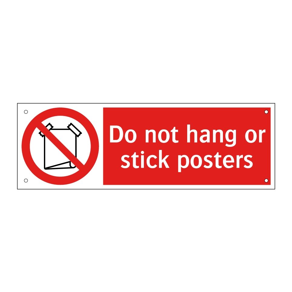 Do not hang or stick posters