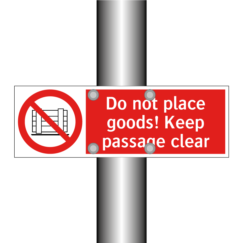 Do not place goods! Keep passage clear
