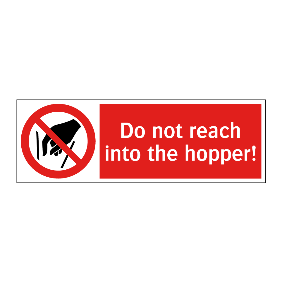 Do not reach into the hopper!