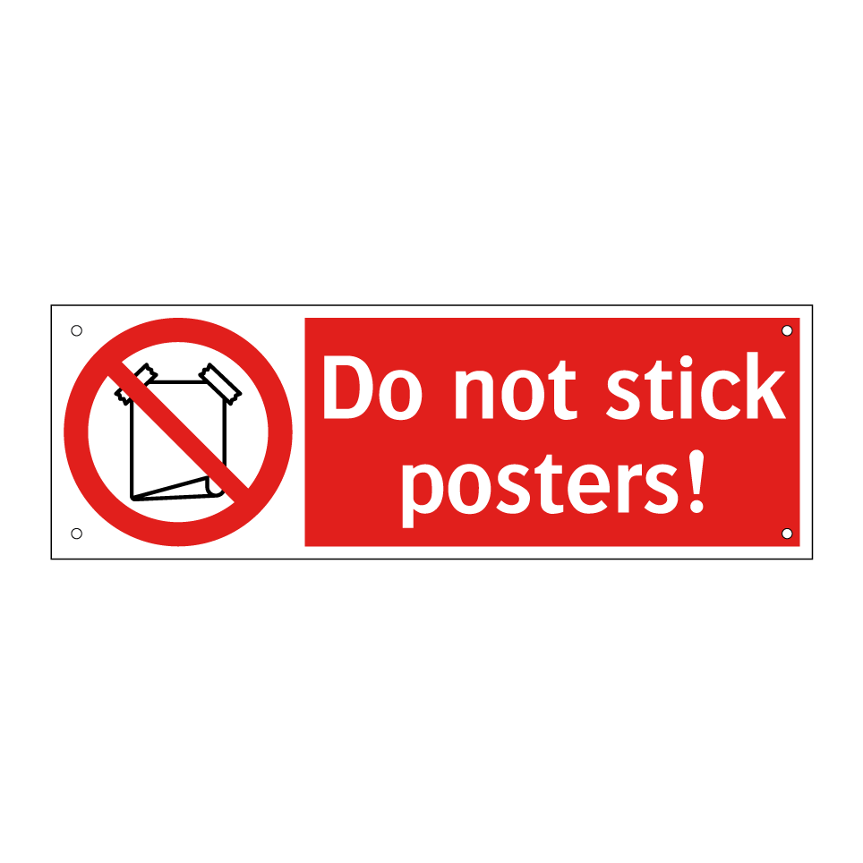 Do not stick posters!
