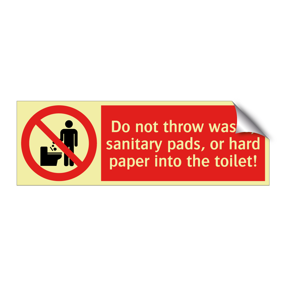 Do not throw waste, sanitary pads, or hard paper into the toilet!