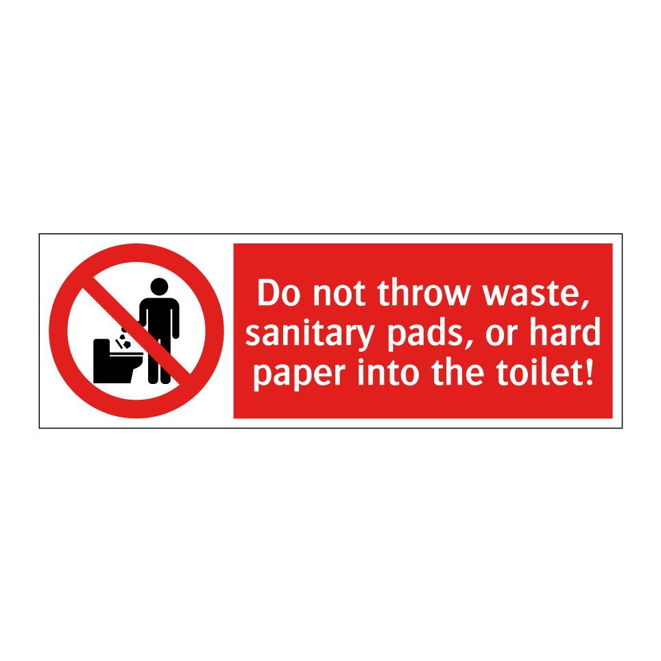 Do not throw waste, sanitary pads, or hard paper into the toilet!