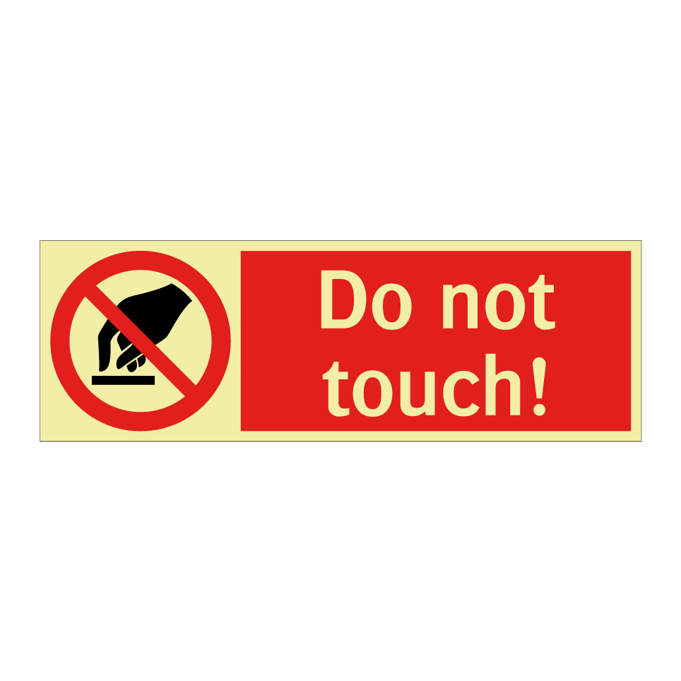 Do not touch!
