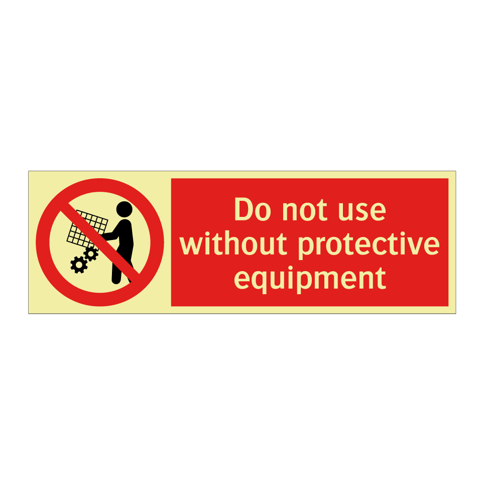 Do not use without protective equipment