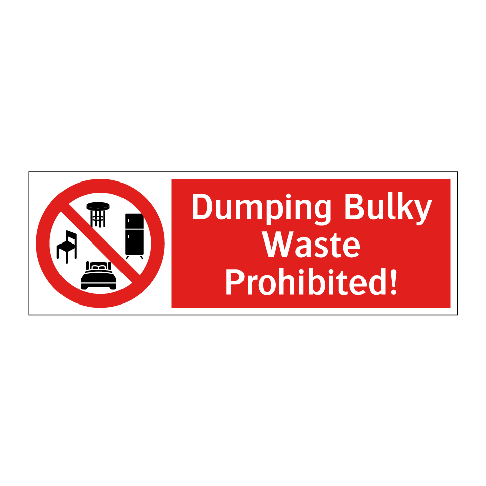 Dumping Bulky Waste Prohibited!